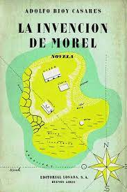 La invención de Morel, de Bioy Casares (Argentina)